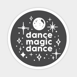 Dance Magic Dance Magnet